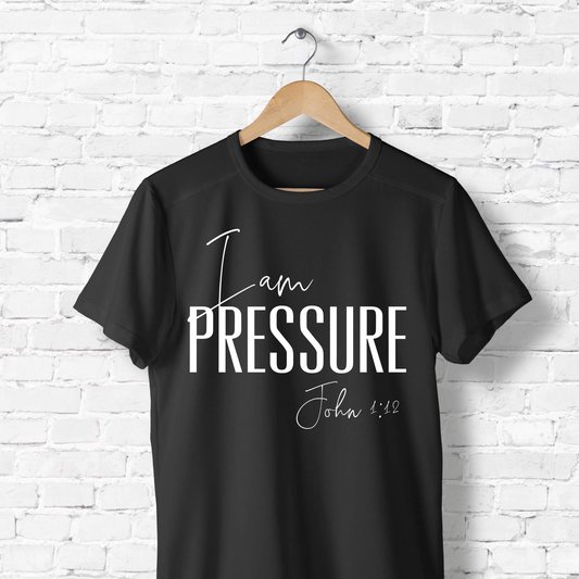 "I Am Pressure - John 1:12" Graphic Tee